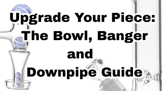 Bong Accessories 101: Your Ultimate Guide to Bowls, Sliders, Bangers, Nails, and Sizes