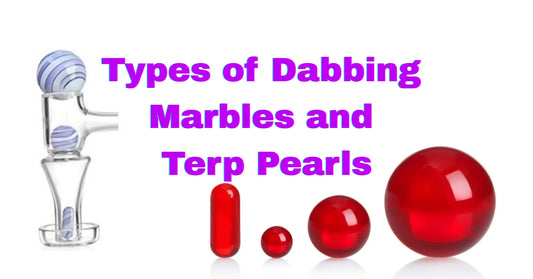 Types of Dabbing Marbles and Terp Pearls | A Bong Shop UK Guide