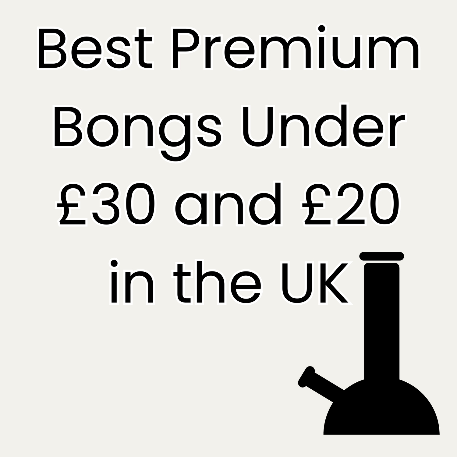 Bongs and Rigs Under £30
